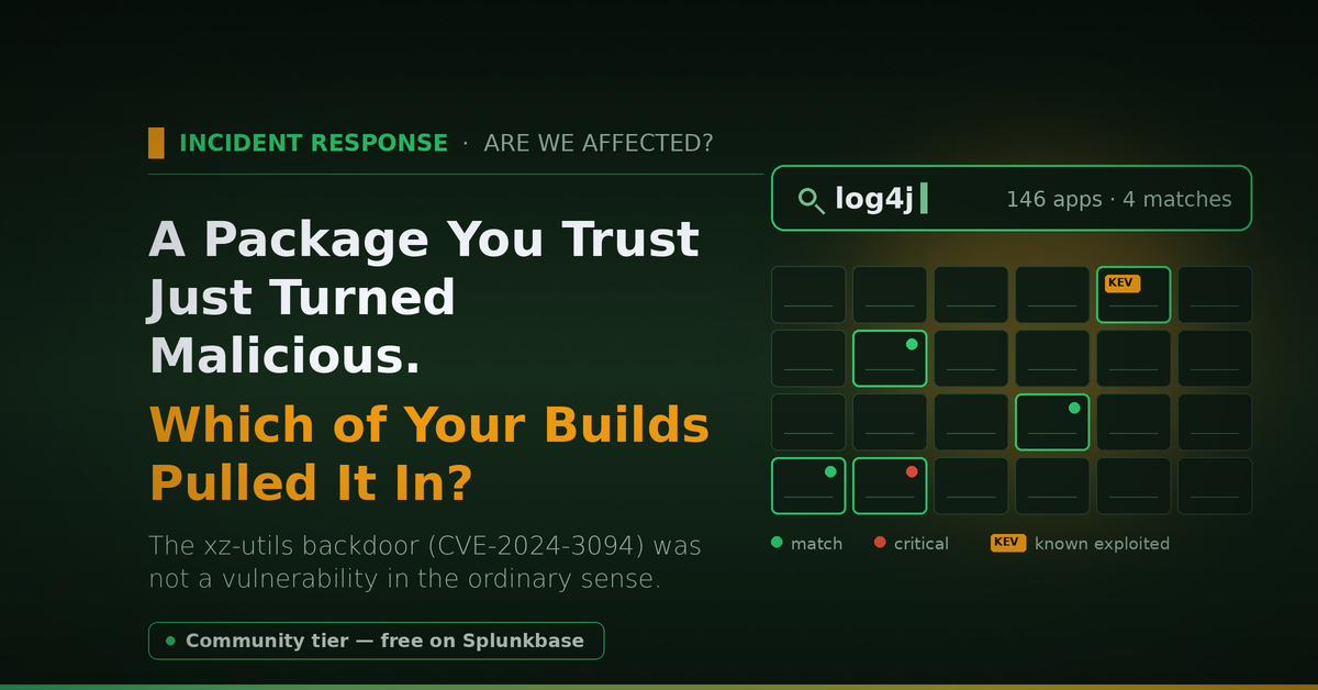 A Package You Trust Just Turned Malicious. Which of Your Builds Pulled It In?